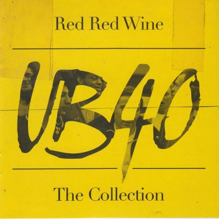 UB40 - Red Red Wine (The Collection)