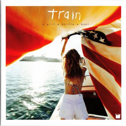 Train - A Girl A Bottle A Boat