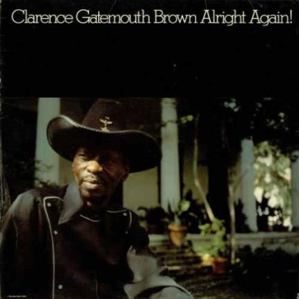 Clarence "Gatemouth" Brown - Alright Again!
