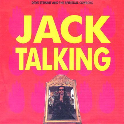 Dave Stewart And The Spiritual Cowboys - Jack Talking