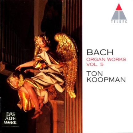 Johann Sebastian Bach, Ton Koopman - Organ Works Vol. 5
