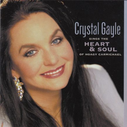 Crystal Gayle - Sings The Heart & Soul Of Hoagy Carmichael