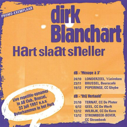 Dirk Blanchart - Hart Slaat Sneller
