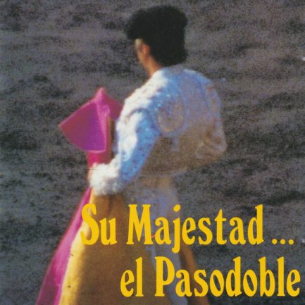 Various - Su Majestad.. El Pasodoble