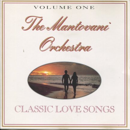 The Mantovani Orchestra - Classic Love Songs Volume One