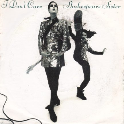 Shakespears Sister - I Don't Care