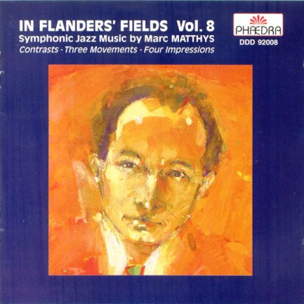 Marc Matthys - In Flanders' Fields Vol. 8 (Symphonic Jazz Music by Marc Matthys)