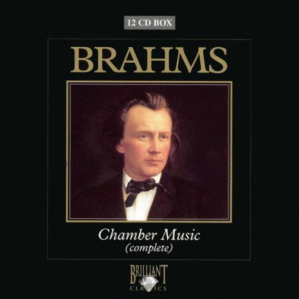 Johannes Brahms - Chamber Music (Complete)