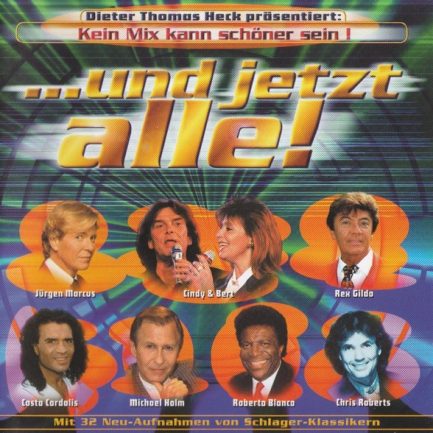 Various - ...Und Jetzt Alle! - Kein Mix Kann Schöner Sein !