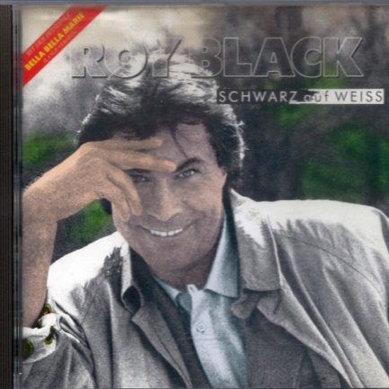 Roy Black - Schwarz Auf Weiss