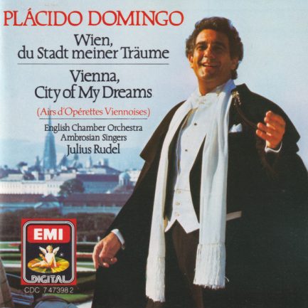 Plácido Domingo, English Chamber Orchestra, Ambrosian Singers, Julius Rudel - Wien, Du Stadt Meiner Träume