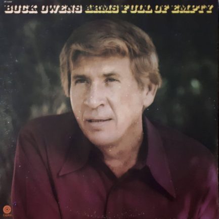 Buck Owens - Arms Full Of Empty