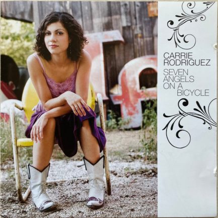 Carrie Rodriguez - Seven Angels On A Bicycle