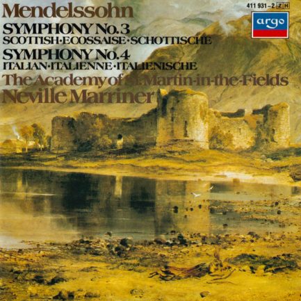 Mendelssohn*, The Academy Of St. Martin-in-the-Fields, Neville Marriner - Symphony No.3 Scottish / Symphony No.4 Italian