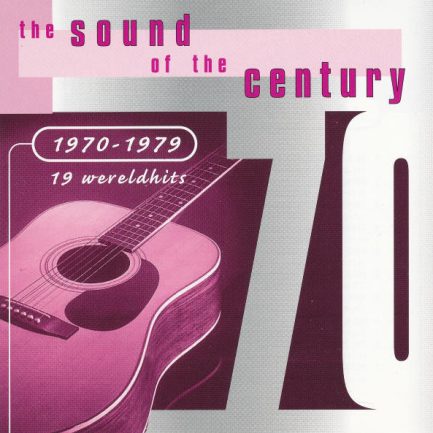 Various - The Sound Of The Century (1970 - 1979)
