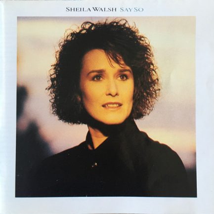 Sheila Walsh - Say So