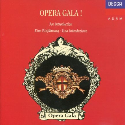 Various - Opera Gala! (An Introduction • Eine Einführung • Una Introduzione)