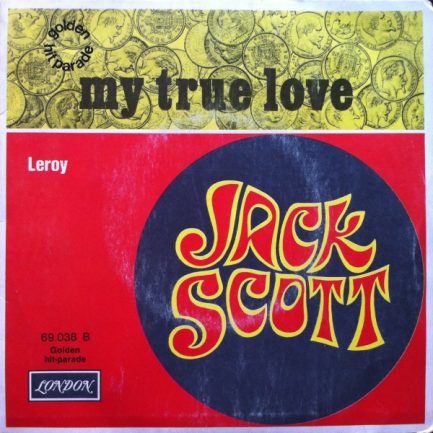 Jack Scott - My True Love / Leroy