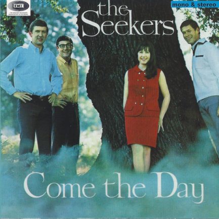 The Seekers - Come The Day