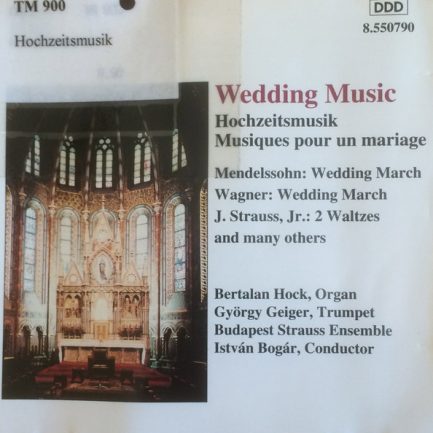 Bertalan Hock, György Geiger, Budapest Strauss Ensemble, István Bogár - Wedding Music