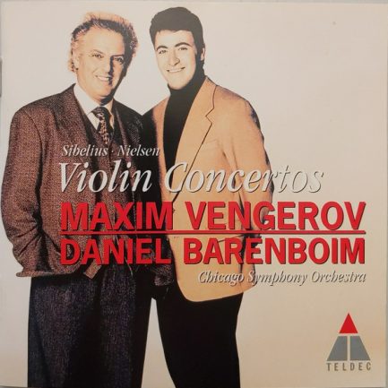 Sibelius* ∙ Nielsen*, Maxim Vengerov, Chicago Symphony Orchestra, Daniel Barenboim - Violin Concertos