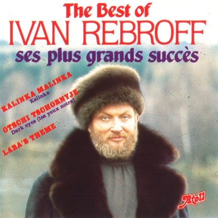 Ivan Rebroff - The Best Of Ivan Rebroff Ses Plus Grands Succès