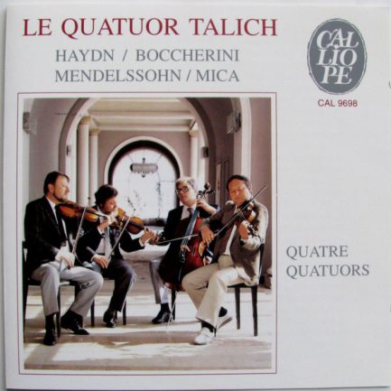 Haydn / Boccherini / Mendelssohn / Mica - Le Quatuor Talich - Quatre Quatuors