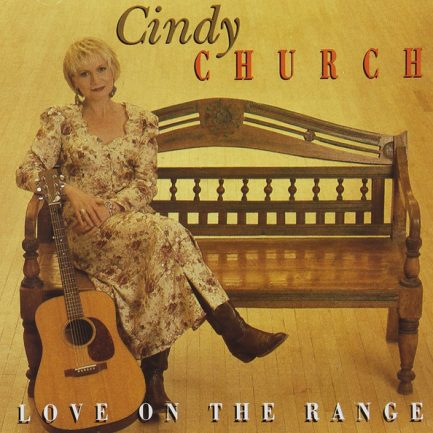 Cindy Church - Love On The Range