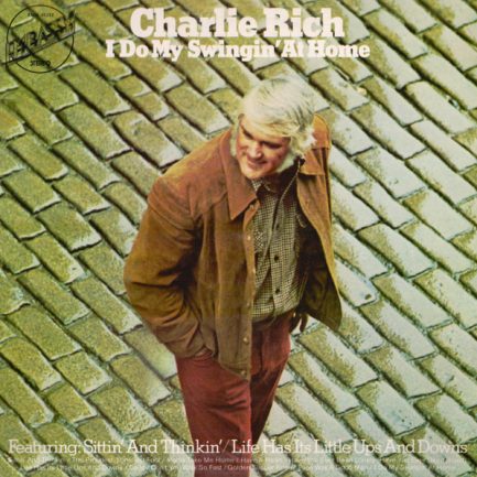 Charlie Rich - I Do My Swingin' At Home