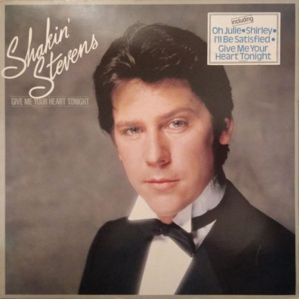 Shakin' Stevens - Give Me Your Heart Tonight