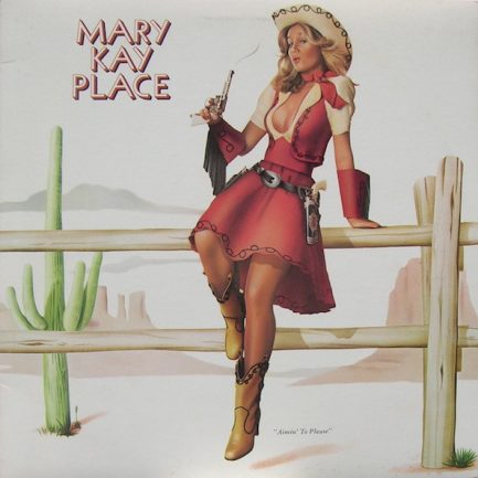 Mary Kay Place - Aimin' To Please