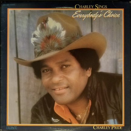 Charley Pride - Charley Sings Everybody's Choice