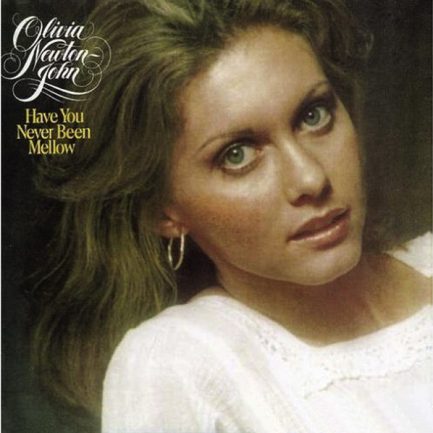 Olivia Newton-John - Have You Never Been Mellow