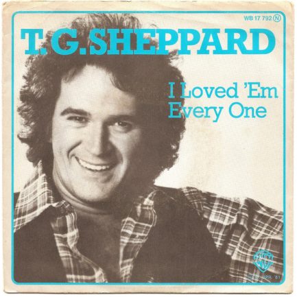 T.G. Sheppard - I Loved 'Em Every One / I Could Never Dream The Way You Feel