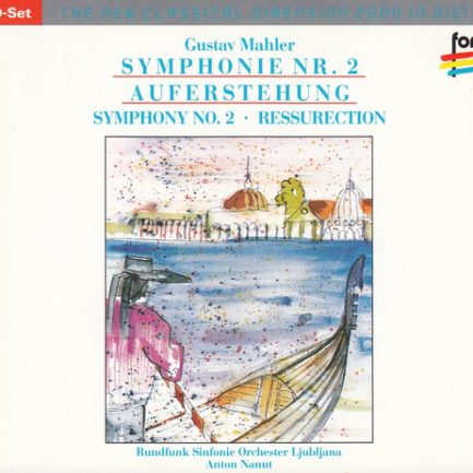 Gustav Mahler - Rundfunk Sinfonie Orchester Ljubljana, Anton Nanut - Symphonie Nr. 2 Auferstehung