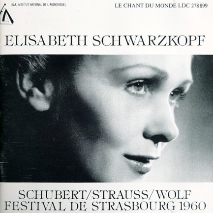 Elisabeth Schwarzkopf / Schubert, Strauss, Wolf - Festival De Strasbourg 1960