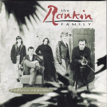 The Rankin Family - Endless Seasons