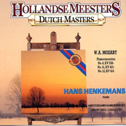 Wolfgang Amadeus Mozart  -  Hans Henkemans, Het Amsterdams Kamerorkest, André Rieu - Mozart: Piano Concertos No.6, 11 &12