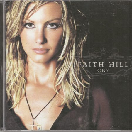Faith Hill - Cry