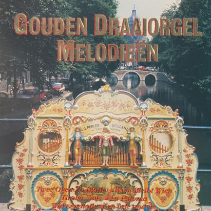 Unknown Artist - Gouden Draaiorgel Melodieën