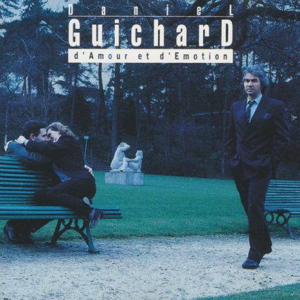 Daniel Guichard - D'amour Et D'émotion