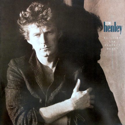Don Henley - Building The Perfect Beast