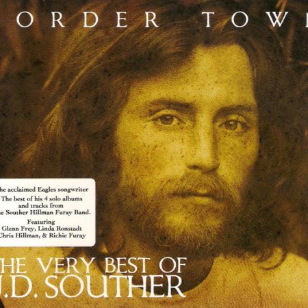 John David Souther - Border Town - The Very Best Of J.D. Souther