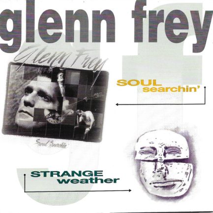 Glenn Frey - Soul Searchin' & Strange Weather