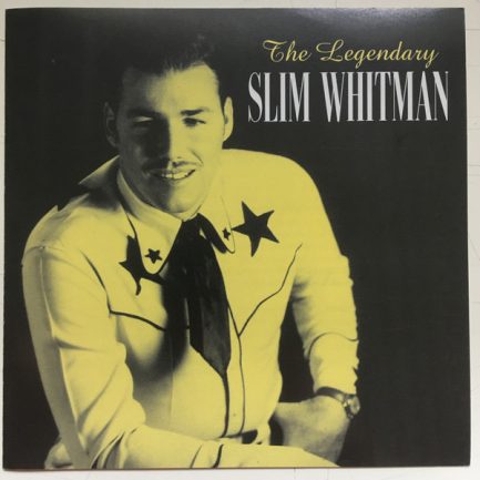 Slim Whitman - The Legendary Slim Whitman