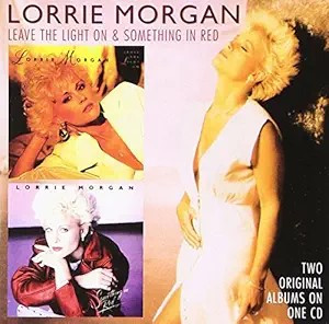 Lorrie Morgan - Leave The Light On & Something In Red