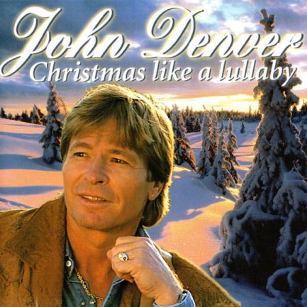 John Denver - Christmas Like A Lullaby