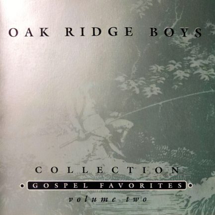 The Oak Ridge Boys - GOSPEL FAVORITES Volume Two