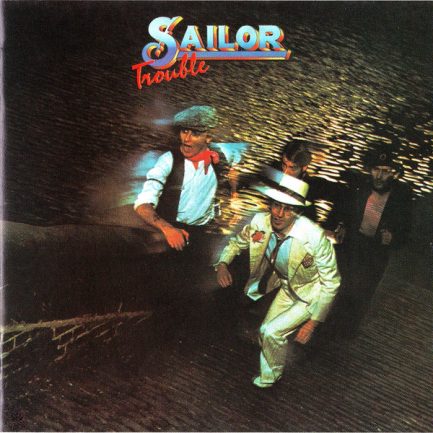 Sailor - Trouble