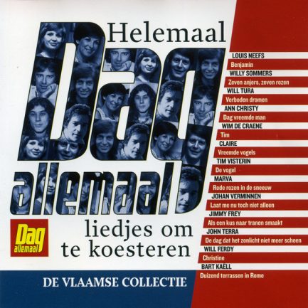 Various - Helemaal Dag Allemaal - Liedjes Om Te Koesteren: De Vlaamse Collectie
